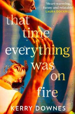 Cover of That Time Everything Was On Fire