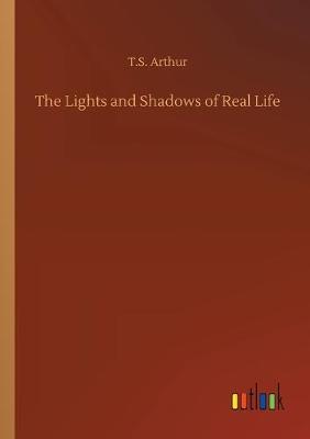 Book cover for The Lights and Shadows of Real Life