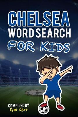 Book cover for Chelsea Word Search for Kids