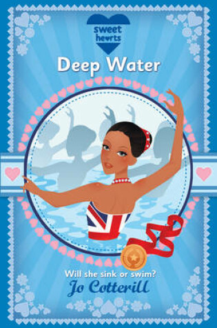 Cover of Sweet Hearts: Deep Water