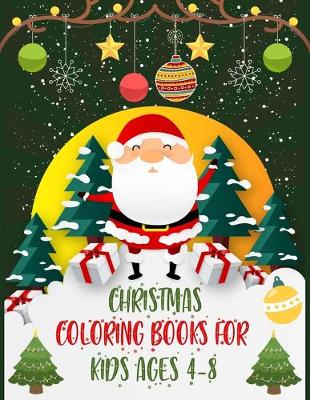 Book cover for Christmas Coloring Books For Kids Ages 4-8