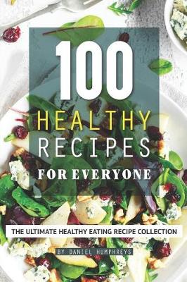 Book cover for 100 Healthy Recipes for Everyone
