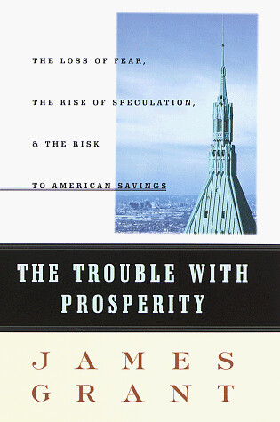 Cover of The Trouble with Prosperity