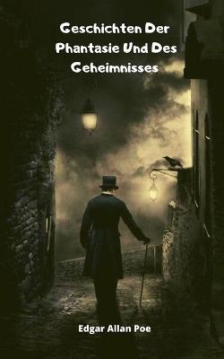 Book cover for Geschichten Der Phantasie Und Des Geheimnisses