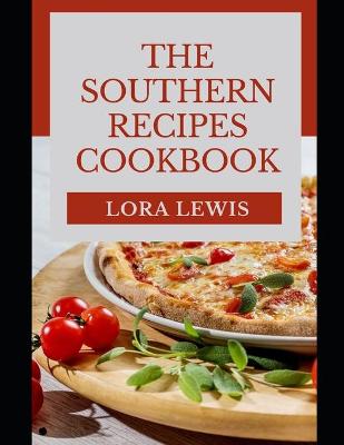 Book cover for The Southern Recipes Cookbook