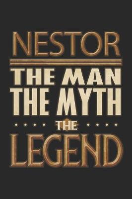 Book cover for Nestor The Man The Myth The Legend