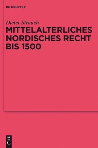 Cover of Mittelalterliches Nordisches Recht Bis 1500