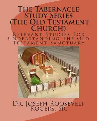Book cover for The Tabernacle Study Series (The Old Testament Church)