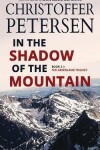 Book cover for In the Shadow of the Mountain
