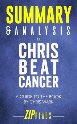 Book cover for Summary & Analysis of Chris Beat Cancer