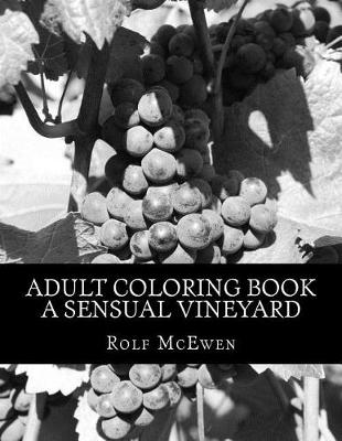 Book cover for Adult Coloring Book - A Sensual Vineyard