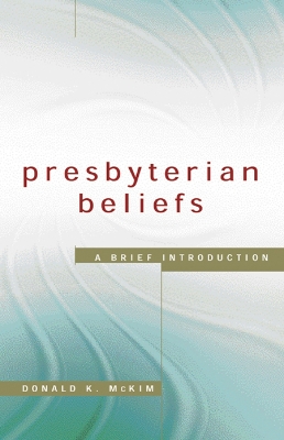 Book cover for Presbyterian Beliefs