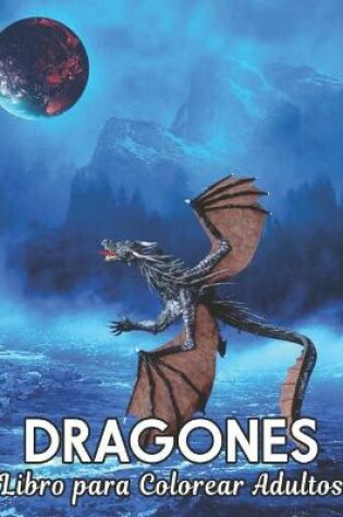 Cover of Libro para Colorear Adultos Dragones