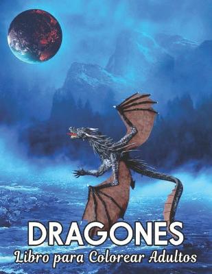 Book cover for Libro para Colorear Adultos Dragones