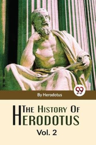 Cover of The History Of Herodotus Vol-2