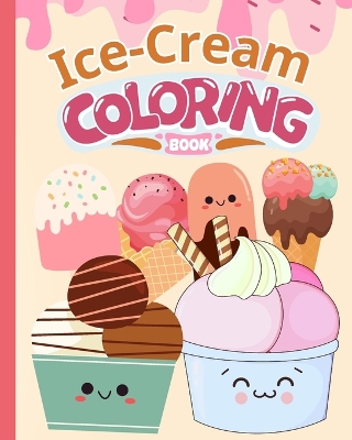 Book cover for Ice-cream Coloring Book For Kids