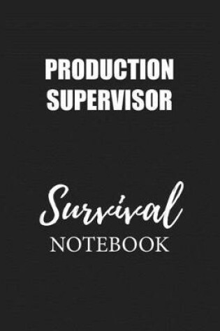 Cover of Production Supervisor Survival Notebook