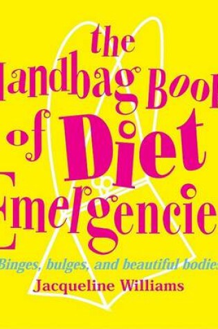 Cover of The Handbag Book of Diet Emergencies