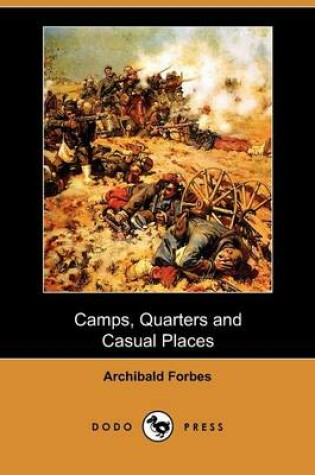 Cover of Camps, Quarters and Casual Places (Dodo Press)
