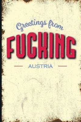 Book cover for Unique Bucket List Ideas Greetings from Fucking, Austria