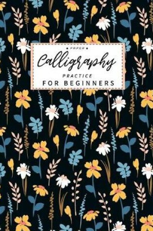 Cover of Calligraphy Paper Practice for Beginners