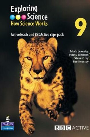 Cover of Exploring Science : How Science Works Year 9 ActiveTeach with BBCActive Clips Pack with CDROM