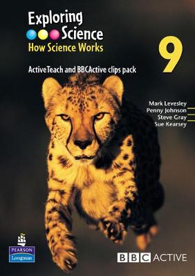 Cover of Exploring Science : How Science Works Year 9 ActiveTeach with BBCActive Clips Pack with CDROM