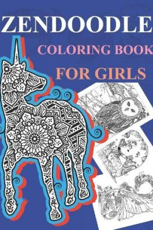Cover of Zendoodle Coloring Book For Girls