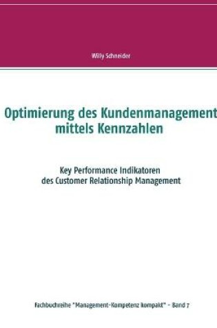 Cover of Optimierung des Kundenmanagement mittels Kennzahlen