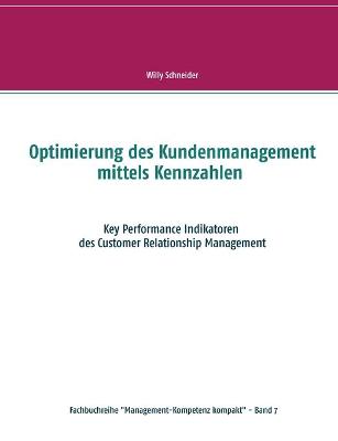 Book cover for Optimierung des Kundenmanagement mittels Kennzahlen