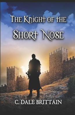 Book cover for The Knight of the Short Nose