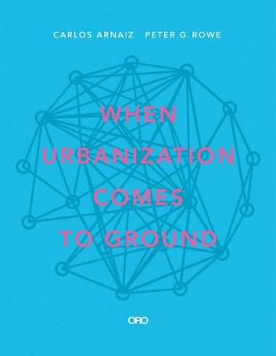 Book cover for When Urbanization Comes to Ground