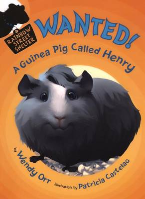 Book cover for Wanted! a Guinea Pig Named Henry