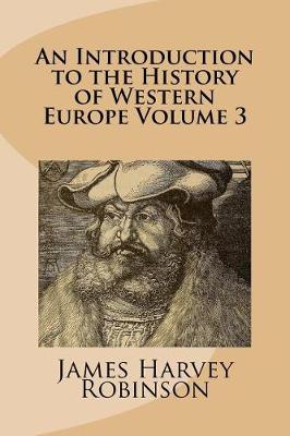 Book cover for An Introduction to the History of Western Europe Volume 3