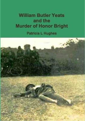 Book cover for William Butler Yeats and the Murder of Honor Bright