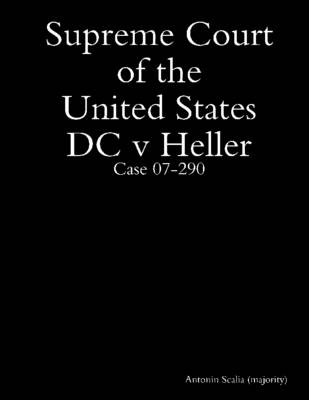 Book cover for Supreme Court of the United States DC V Heller: Case 07-290