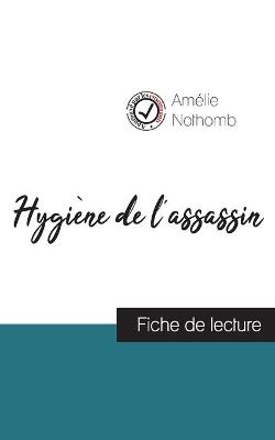 Book cover for Hygiene de l'assassin de Amelie Nothomb (fiche de lecture et analyse complete de l'oeuvre)