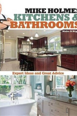 Cover of Mike Holmes Kitchens & Bathrooms