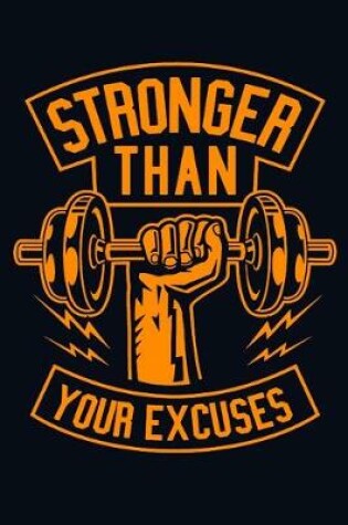 Cover of Stronger Than Your Excuses