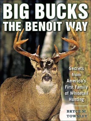 Book cover for Big Bucks the Benoit Way