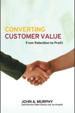Cover of Converting Customer Value