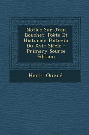 Cover of Notice Sur Jean Bouchet