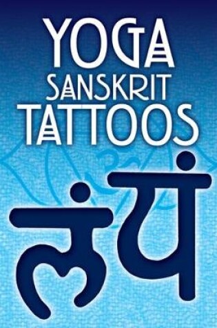 Cover of Yoga Sanskrit Tattoos