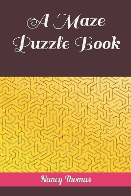 Book cover for A Maze Puzzle Book