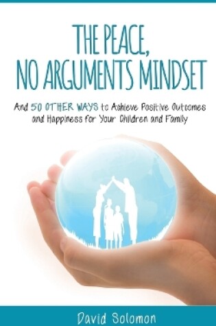 Cover of The Peace, No Arguments Mindset