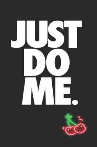 Cover of Just Do Me