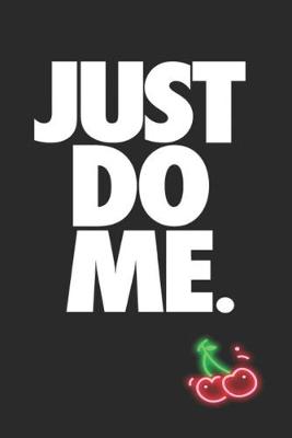 Book cover for Just Do Me
