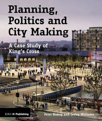 Cover of Planning, Politics and City Making