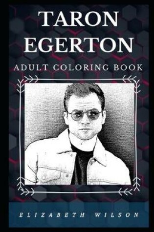 Cover of Taron Egerton Adult Coloring Book