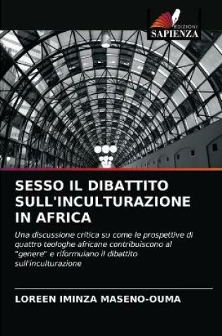 Cover of Sesso Il Dibattito Sull'inculturazione in Africa